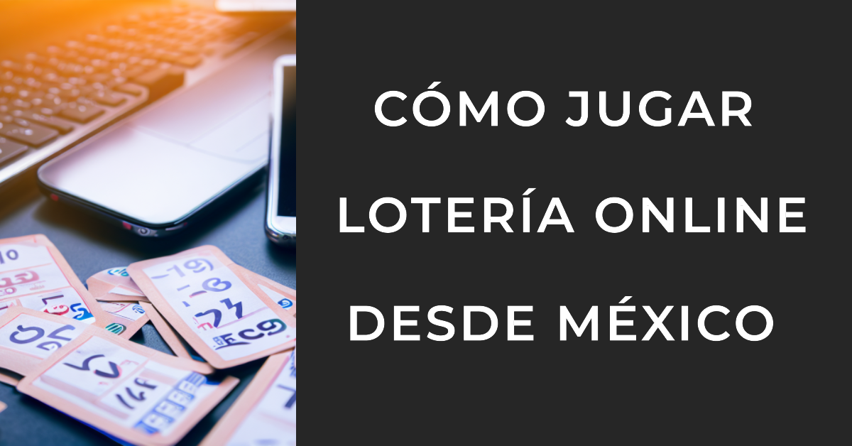 loteria online desde méxico