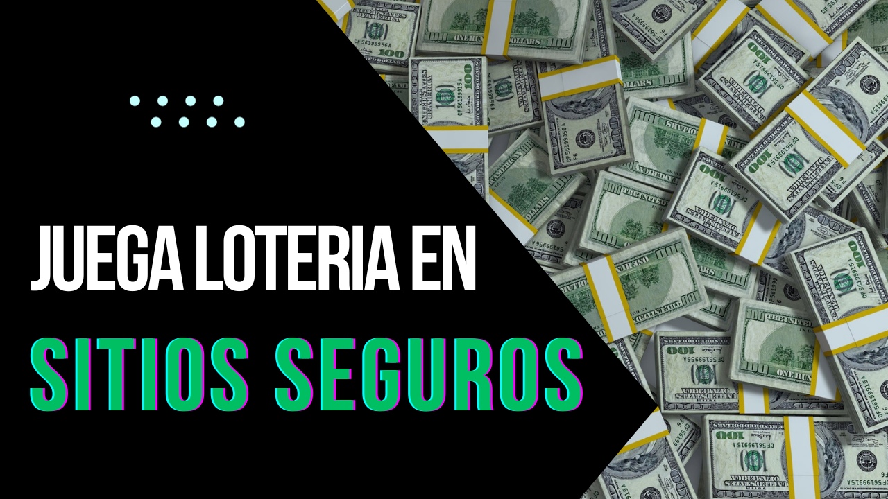 juega loteria seguro